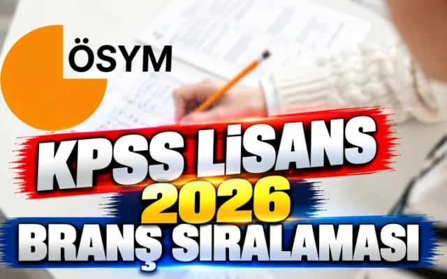 BRANŞ SIRALAMASI NE ZAMAN AÇIKLANIR 2026? Branş Bazında Sıralamalar Açıklandı Mı? KPSS taban puanları