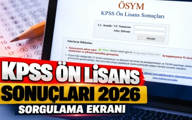 KPSS ön lisans sonuçları son dakika! KPSS 2026 ön lisans sonuçları sorgulama ekranı sonuc.osym.gov.tr